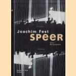 Albert Speer. Eine Biographie door Joachim Fest