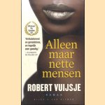 Alleen maar nette mensen door Robert Vuijsje