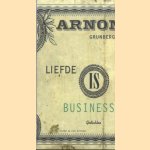 Liefde Is Business. Gedichten door Arnon Grunberg