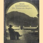 Max Reinhardt. Die Träume des Magiers door Edda Fuhrich e.a.