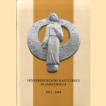 Minderbroeders Kapucijnen in Amsterdam 1912-2004
J. Scheffers e.a.
€ 5,00