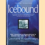 Icebound. The Jeannette Expedition's Quest for the North Pole door Leonard F. Guttridge