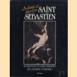 Saint Sébastien, adonis et martyr door Gabriele D' Annunzio