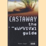 The Castaway Survival Guide door Robin Eggar