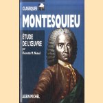 Montesquieu: Biographie, étude de l'oeuvre door Pierrette-Marie Neaud