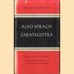 Also sprach Zarathustra. Ein Buch für alle und keinen door Friedrich Nietzsche