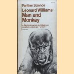 Man and monkey. A disturbing new look at civilized man: more than a naked ape - er less? door Leonard Williams