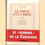 Le Poëte et la Bible. Tome 1: 1910-1946 door Paul Claudel