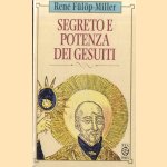 Segreto e potenza dei gesuiti door René Fülöp-Miller