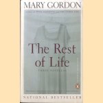 The Rest of Life. Three Novellas: Immaculate Man; Living at Home; The Rest of Life
Mary Gordon
€ 6,00