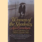 Women of Shadows: A Study of the Wives and Mothers of Southern Italy door Ann Cornelisen