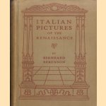 Italian pictures of the Renaissance. A list of the principal artists and their works with an index of places door Bernard Berenson