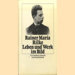 Rainer Maria Rilke. Leben und Werk im Bild. Mit einer biographischen Einführung und einer Zeittafel door Ingeborg Schnack