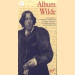 Album Oscar Wilde. Iconographie choisie et commentee par Jean Gattegno et Merlin Holland door Jean Gattégno e.a.