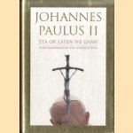 Sta op, laten we gaan. Herinneringen en gedachten door Johannes Paulus II