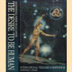 The Desire to Be Human. International Teilhard Compendium - Century Volume door Leo Zonneveld