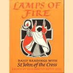 Lamps of Fire. Daily Readings door Saint John of the Cross