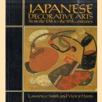 Japanese Decorative Arts door Lawrence Smith e.a.