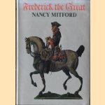 Frederick the Great door Nancy Mitford