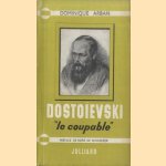 Dostoïevsk " Le Coupable " door Dominique Arban