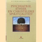 Psychiatrie, ethiek en christelijke spiritualiteit door W.J. Eijk