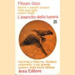 L'esercito della lupara. Baroni e banditi siciliani nella guerriglia contro l'Italia door Filippo Gaja