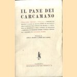 Il pane dei carcamano. Italiani senza Italia - parlano gli emigrati italiani di Rio de Janeiro, di Sao Paulo e delle fazendas dell'interno del Brasile - i contadini di Petropolis e della fattoria di Pedrinhas door Giovanni Passeri