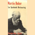 Een sprekende herinnering door Martin Buber