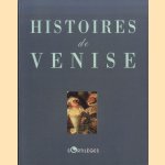 Histoires De Venise door Sébastien Lapaque