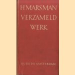 Verzameld werk. Poëzie, Proza en Critisch Proza door H. Marsman