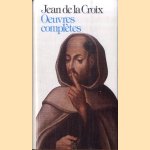 Oeuvres complètes door Jean de la Croix