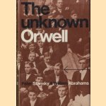 The unknown Orwell door Peter Stansky e.a.