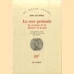 La Rose profonde; La Monnaie de fer; Histoire de la nuit
Jorge Luis Borges
€ 6,00