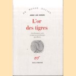 L'or des tigres
Jorge Luis Borges
€ 6,00