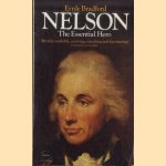 Nelson: The Essential Hero door Ernle Bradford