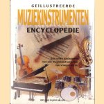 Geïllustreerde muziekinstrumenten encylopedie. Een uniek naslagwerk met alle muziekinstrumenten van vroeger en nu door H.P. Berkman e.a.