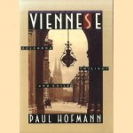 The Viennese. Splendor, Twilight, and Exile door Paul Hoffmann