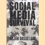 Social Media Survival. Overlevingsgids voor journalisten door Arjan Dasselaar