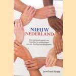 Nieuw Nederland. Een inspirerend gesprek over Nederland en aanbevelingen voor een krachtig herstelprogramma door Jan-Frank Koers