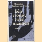 Een vrouw, twee mannen door Alexandra Terlouw-van Hulst