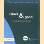 Bloei en groei. Een christendemocratische visie op het verdienvermogen van Nederland. Naar een vitale samenleving door diverse auteurs