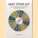 Wat stem jij? Een handleiding bij het stemmen (met alternatieve stemwijzer)
Wim Wildeboer
€ 6,00