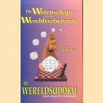 De wetenschap van het Wereldverbeteren. De Wereldsudoku door Jeroen de Koning