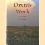 Drents Werk.Verhalen door Gerard Stout