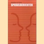 Spiegelberichten. Over reflectiecommunicatie
Daniëlla da Graca
€ 11,00