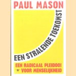 Een stralende toekomst. Een radicaal pleidooi voor menselijkheid
Paul Mason
€ 8,00