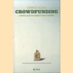 Crowdfunding. Realiseer je droom zonder bank of subsidie door Erwin Blom