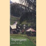 Tropenjaren *GESIGNEERD* door G. van Schie