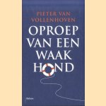 Oproep van een waakhond door Pieter van Vollenhoven