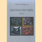 Heidens retabel: gedichten door Willem M.M. Roggeman